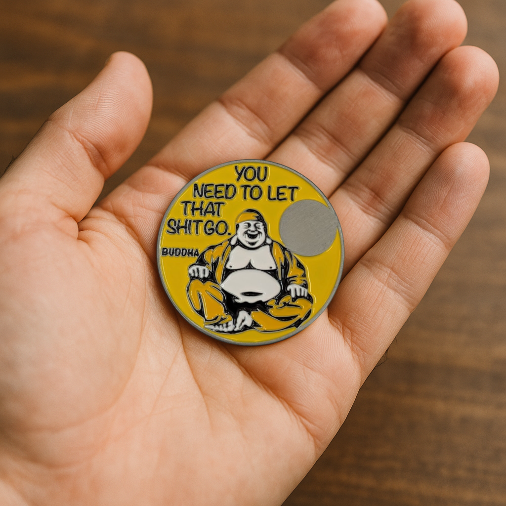 Buddha Sobriety Coin – "You Need to Let That Sh*t Go" | Engraved Year Front + Choice of Quote or Custom Back | Recovery Gift, Mindfulness Token