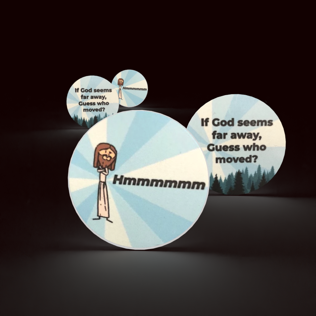 If God Seems Far Away, Guess Who Moved?