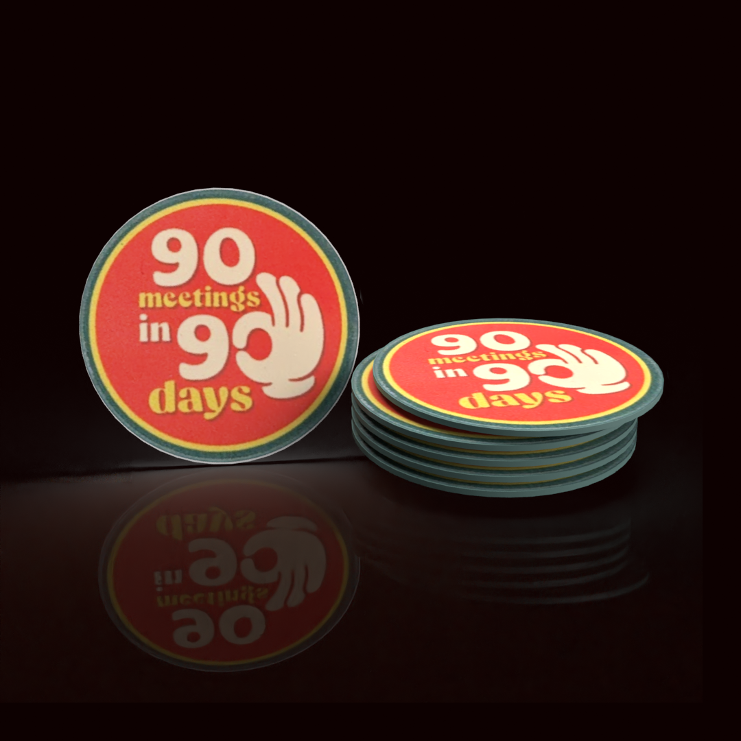 90 Meetings in 90 Days AA Sobriety Chip