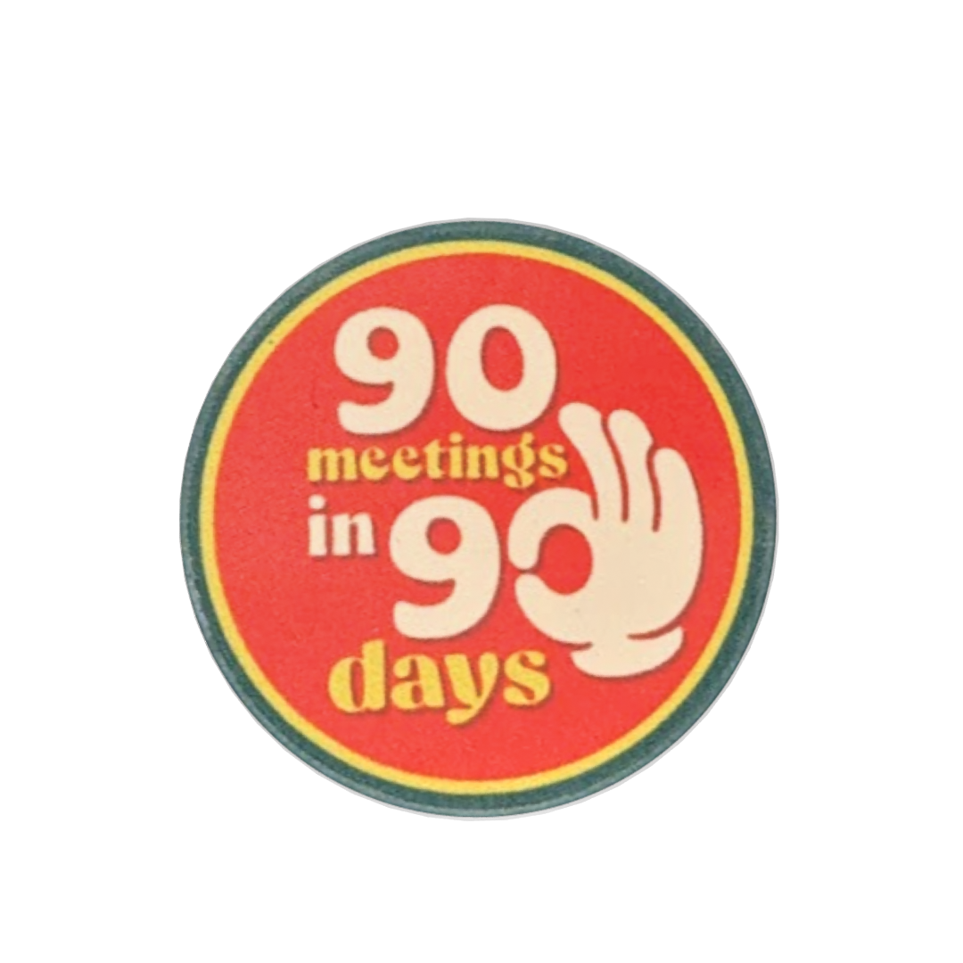 90 Meetings in 90 Days AA Sobriety Chip