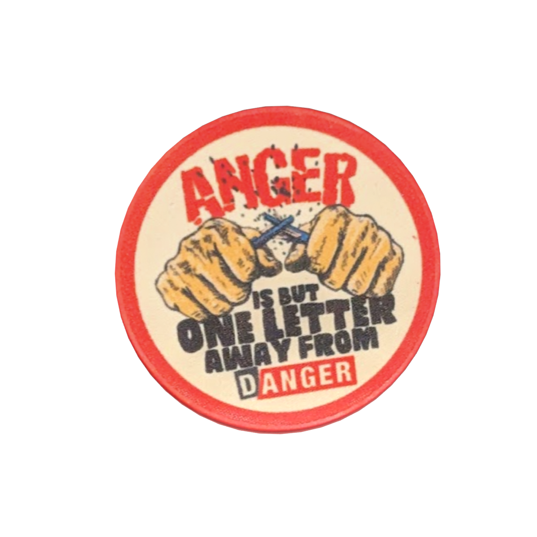 Anger is But One Letter Away from Danger