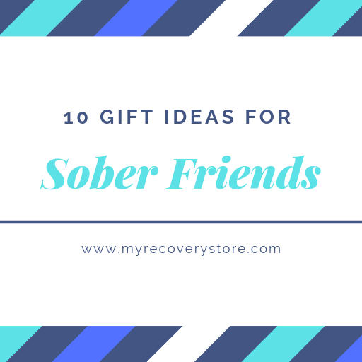 10 Gift Ideas for Sober Friends