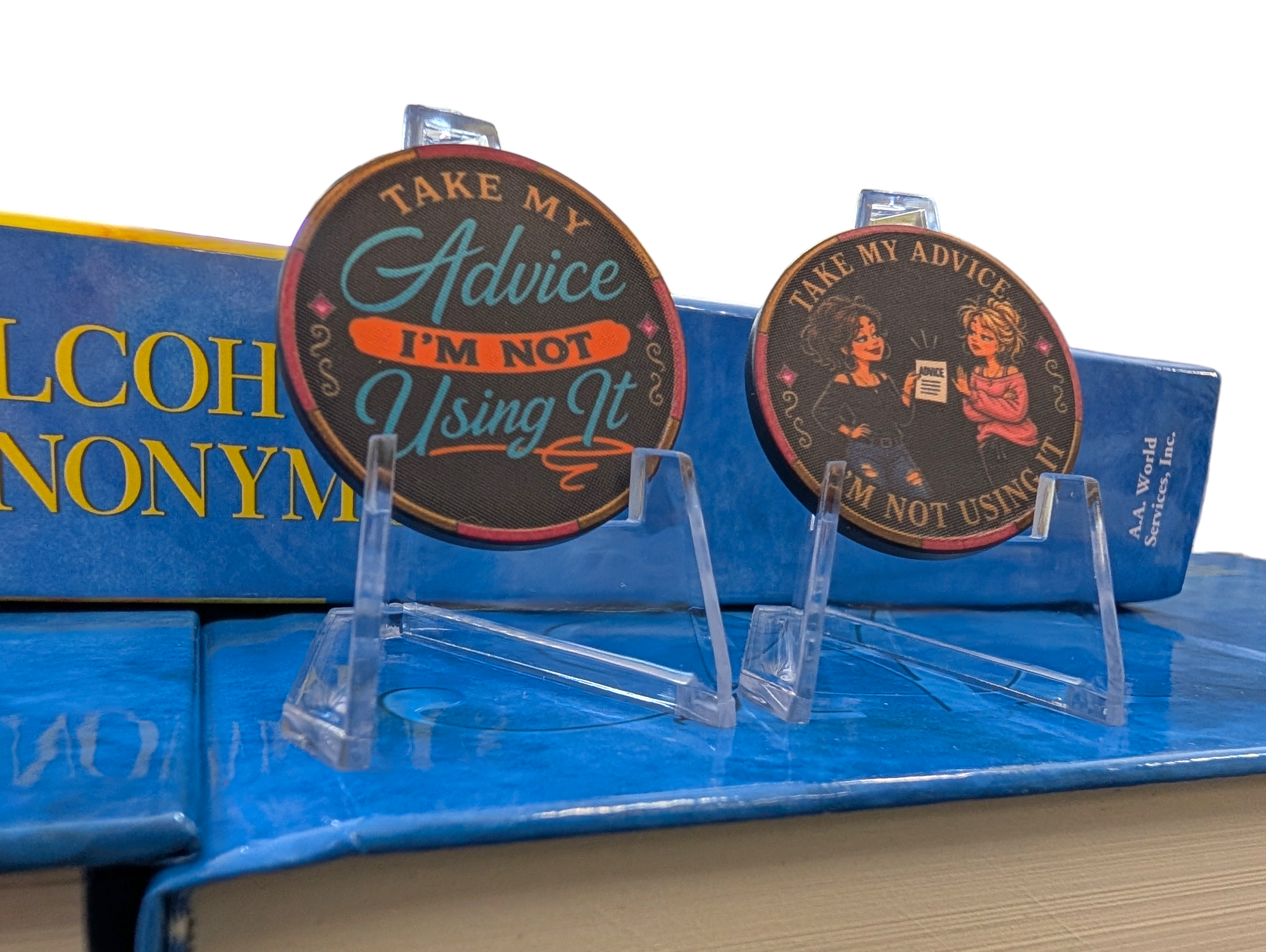 Take My Advice... I'm Not Using It | Funny Recovery Poker Chip | AA & NA Sobriety Gift