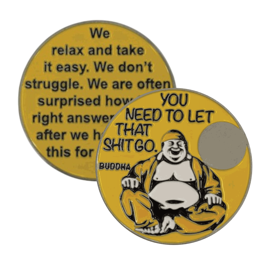 Buddha Sobriety Coin – "You Need to Let That Sh*t Go" | Engraved Year Front + Recovery Quote Back | Mindfulness Token