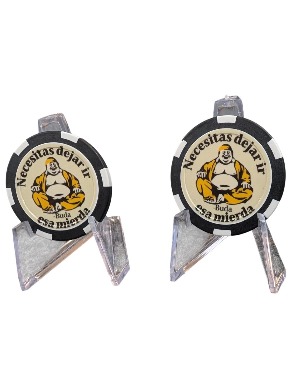 Buddha Poker Chip – “Necesitas Dejar Ir Esa Mierda” (Spanish Quote)
