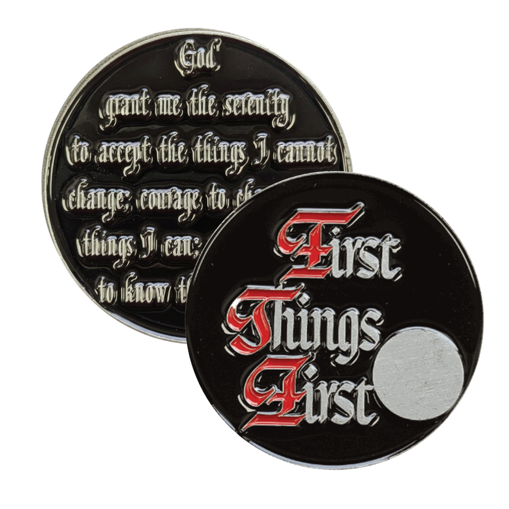 First Things First AA Slogan Recovery Coin – Serenity Prayer Back | Sobriety Gift