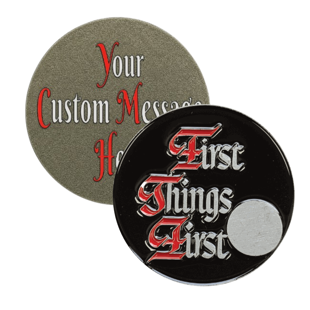 First Things First AA Slogan Recovery Coin, Custom Back Engraving