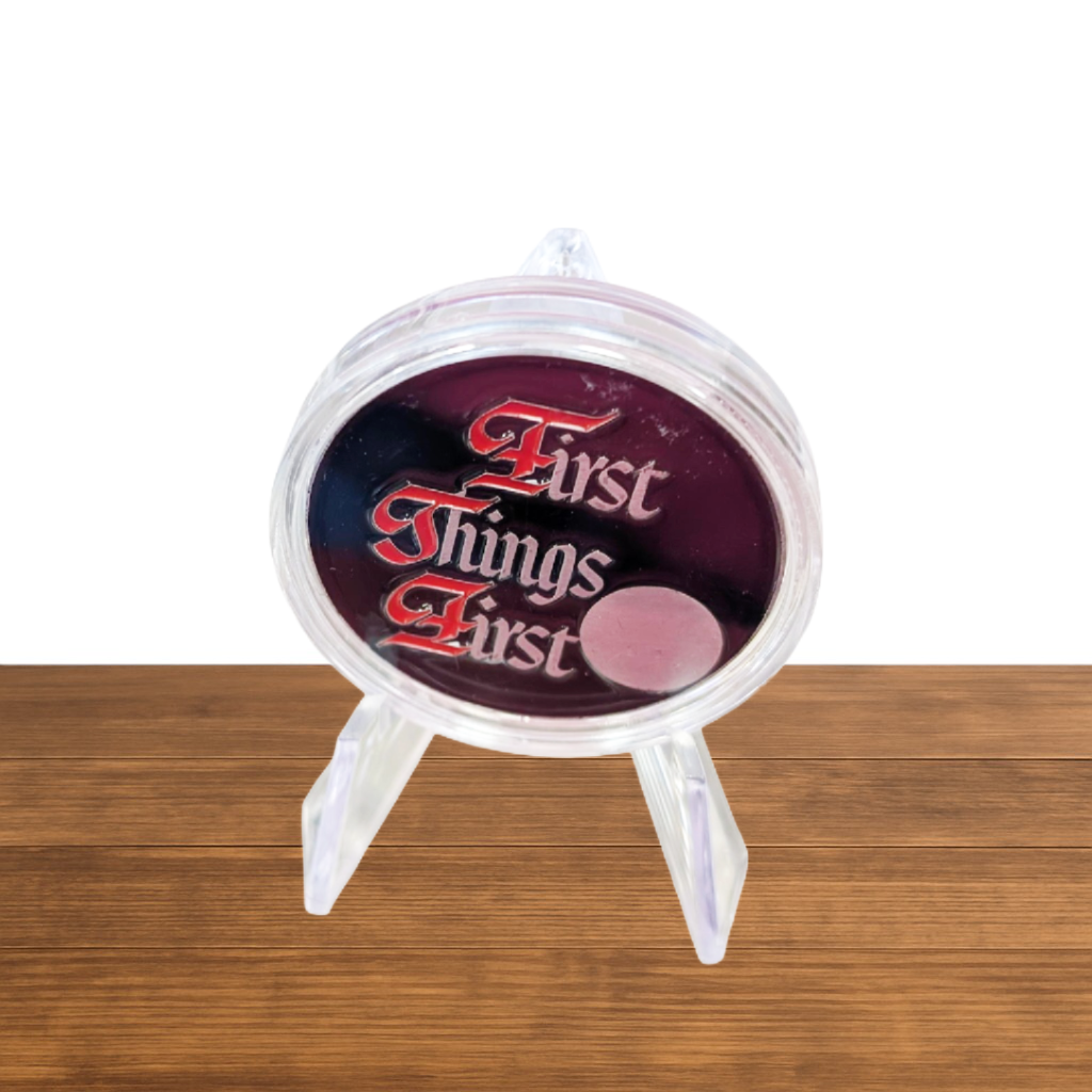 First Things First AA Slogan Recovery Coin – Sobriety Token with Serenity Prayer or Custom Back