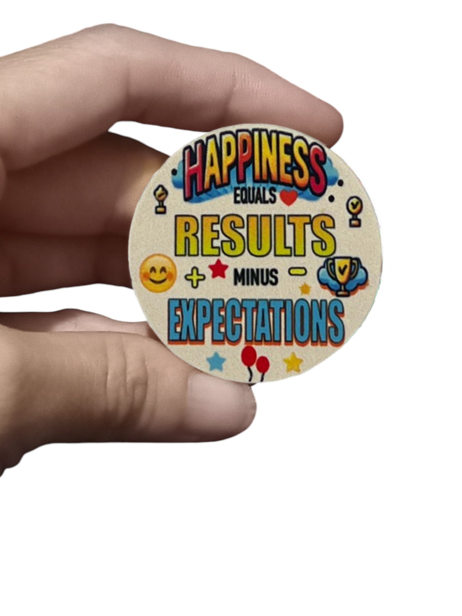 Happiness Equals Results Minus Expectations Chip – Find Joy in Acceptance