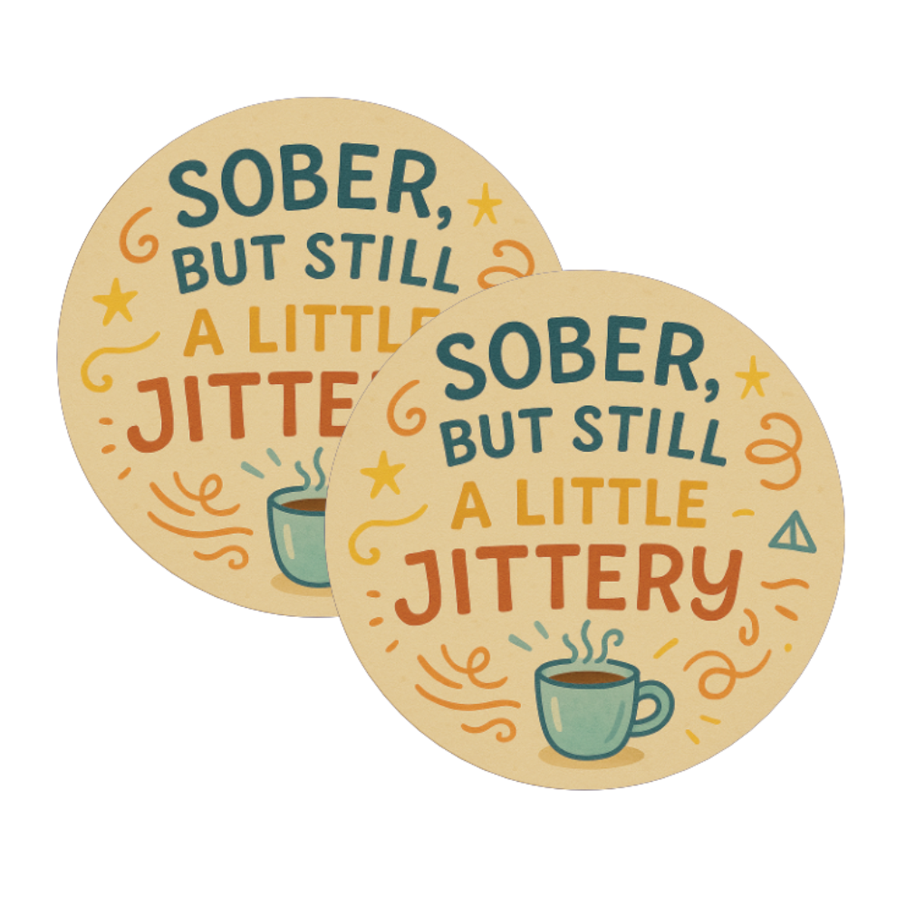 Sober, But Still a Little Jittery – Ceramic AA Sobriety Chip | Recovery Medallion & Gift