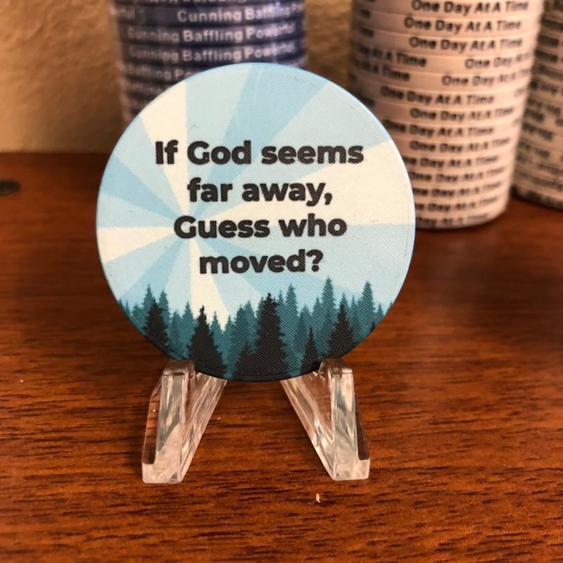 If God Seems Far Away, Guess Who Moved?