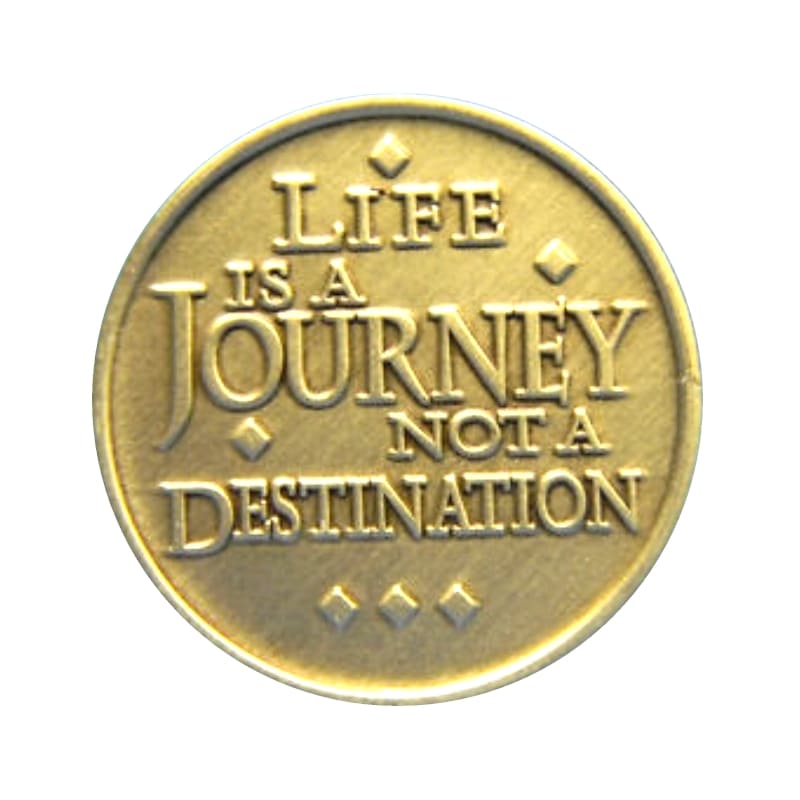Life Is a Journey Not a Destination